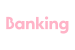 Banking